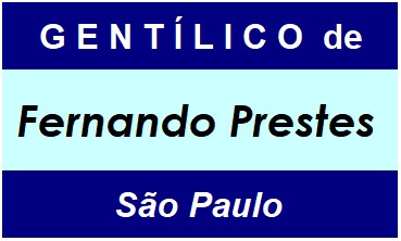 Gentílico da Cidade Fernando Prestes