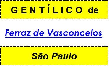 Gentílico da Cidade Ferraz de Vasconcelos