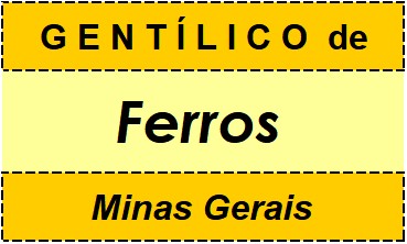 Gentílico da Cidade Ferros