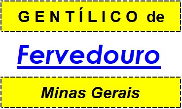 Gentílico da Cidade Fervedouro