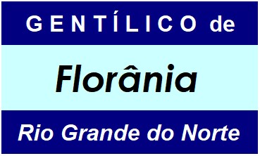 Gentílico da Cidade Florânia