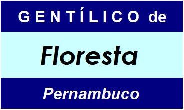 Gentílico da Cidade Floresta