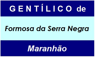 Gentílico da Cidade Formosa da Serra Negra