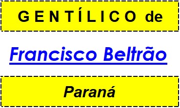 Gentílico da Cidade Francisco Beltrão