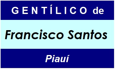 Gentílico da Cidade Francisco Santos