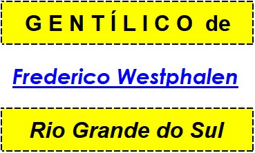 Gentílico da Cidade Frederico Westphalen