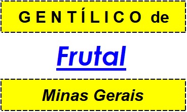 Gentílico da Cidade Frutal