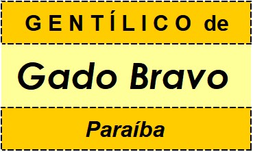 Gentílico da Cidade Gado Bravo