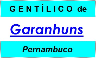 Gentílico da Cidade Garanhuns