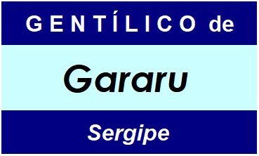 Gentílico da Cidade Gararu