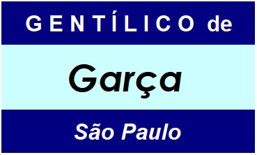 Gentílico da Cidade Garça