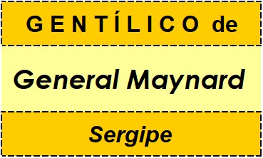 Gentílico da Cidade General Maynard