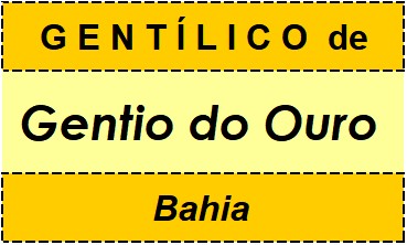 Gentílico da Cidade Gentio do Ouro