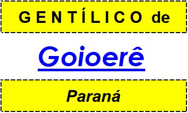 Gentílico da Cidade Goioerê