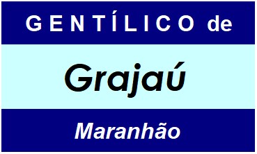 Gentílico da Cidade Grajaú