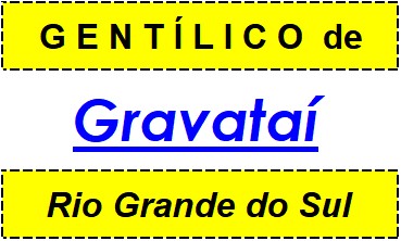 Gentílico da Cidade Gravataí