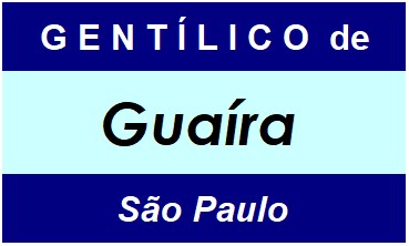 Gentílico da Cidade Guaíra