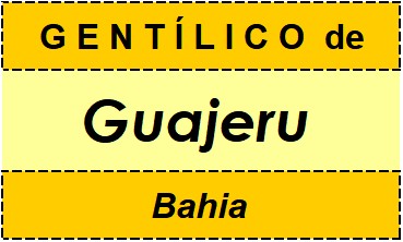 Gentílico da Cidade Guajeru