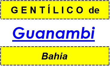 Gentílico da Cidade Guanambi