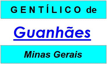 Gentílico da Cidade Guanhães