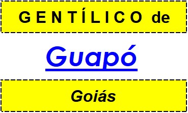 Gentílico da Cidade Guapó