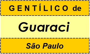 Gentílico da Cidade Guaraci