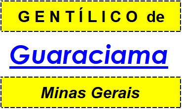 Gentílico da Cidade Guaraciama