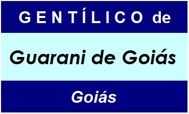 Gentílico da Cidade Guarani de Goiás