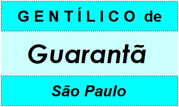 Gentílico da Cidade Guarantã