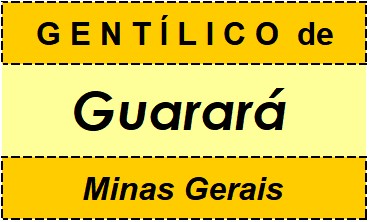 Gentílico da Cidade Guarará