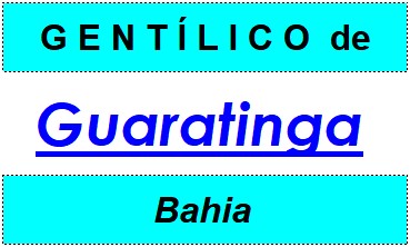 Gentílico da Cidade Guaratinga