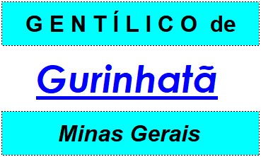 Gentílico da Cidade Gurinhatã