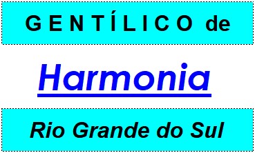 Gentílico da Cidade Harmonia