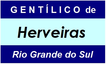 Gentílico da Cidade Herveiras