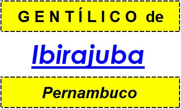 Gentílico da Cidade Ibirajuba