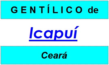 Gentílico da Cidade Icapuí