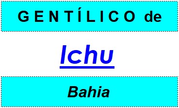 Gentílico da Cidade Ichu