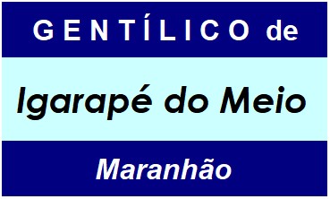 Gentílico da Cidade Igarapé do Meio