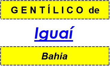 Gentílico da Cidade Iguaí