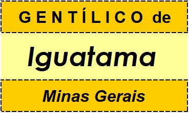 Gentílico da Cidade Iguatama