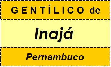 Gentílico da Cidade Inajá