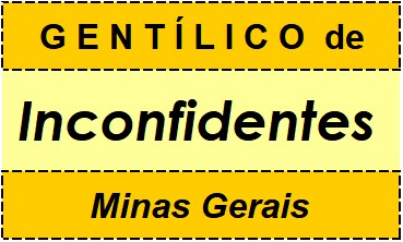 Gentílico da Cidade Inconfidentes