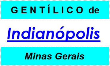 Gentílico da Cidade Indianópolis