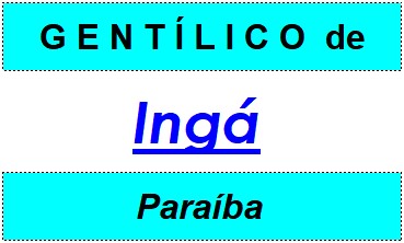 Gentílico da Cidade Ingá