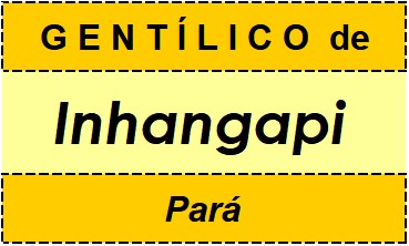 Gentílico da Cidade Inhangapi