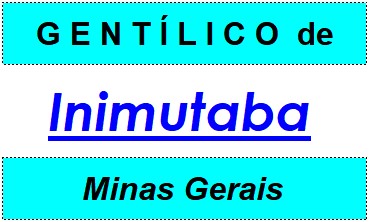 Gentílico da Cidade Inimutaba