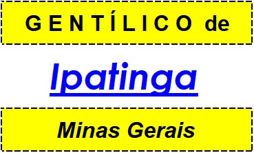 Gentílico da Cidade Ipatinga