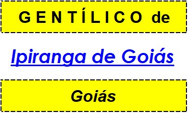 Gentílico da Cidade Ipiranga de Goiás