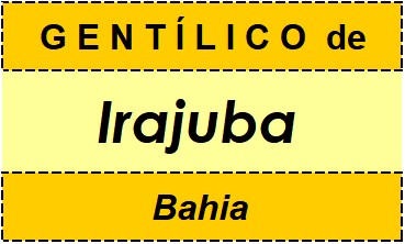 Gentílico da Cidade Irajuba