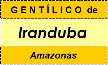 Gentílico da Cidade Iranduba